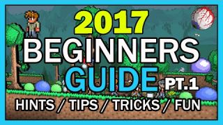 Terraria Beginner's Guide 2017 - Getting started and How to build your first house in Terraria